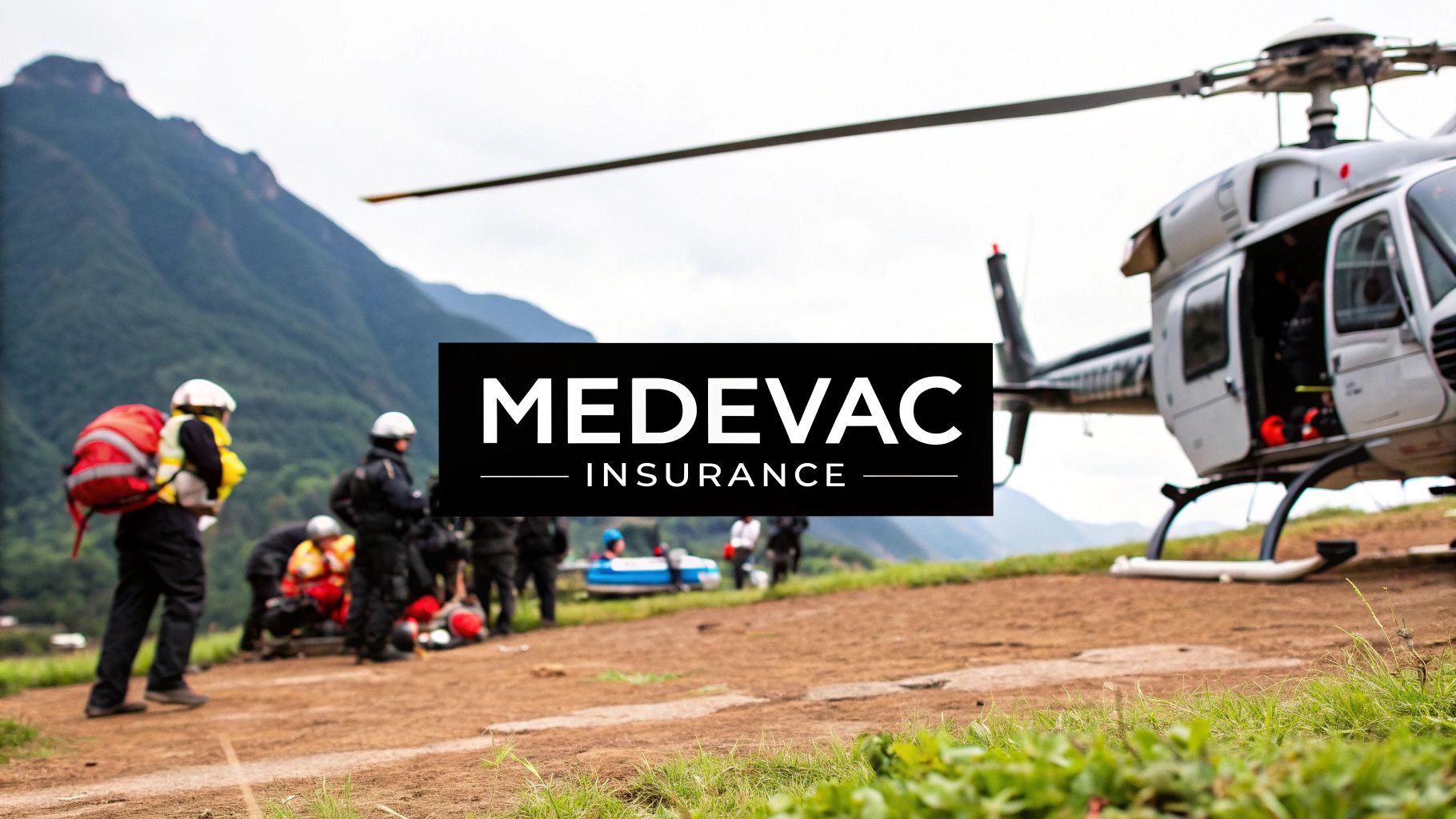 Medical Evacuation Travel Insurance: A Strategic Guide for Global ...