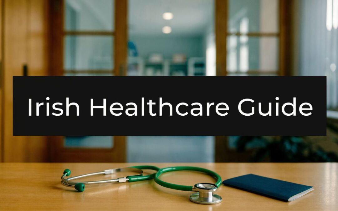 Healthcare System in Ireland: A Guide for HNW Expats