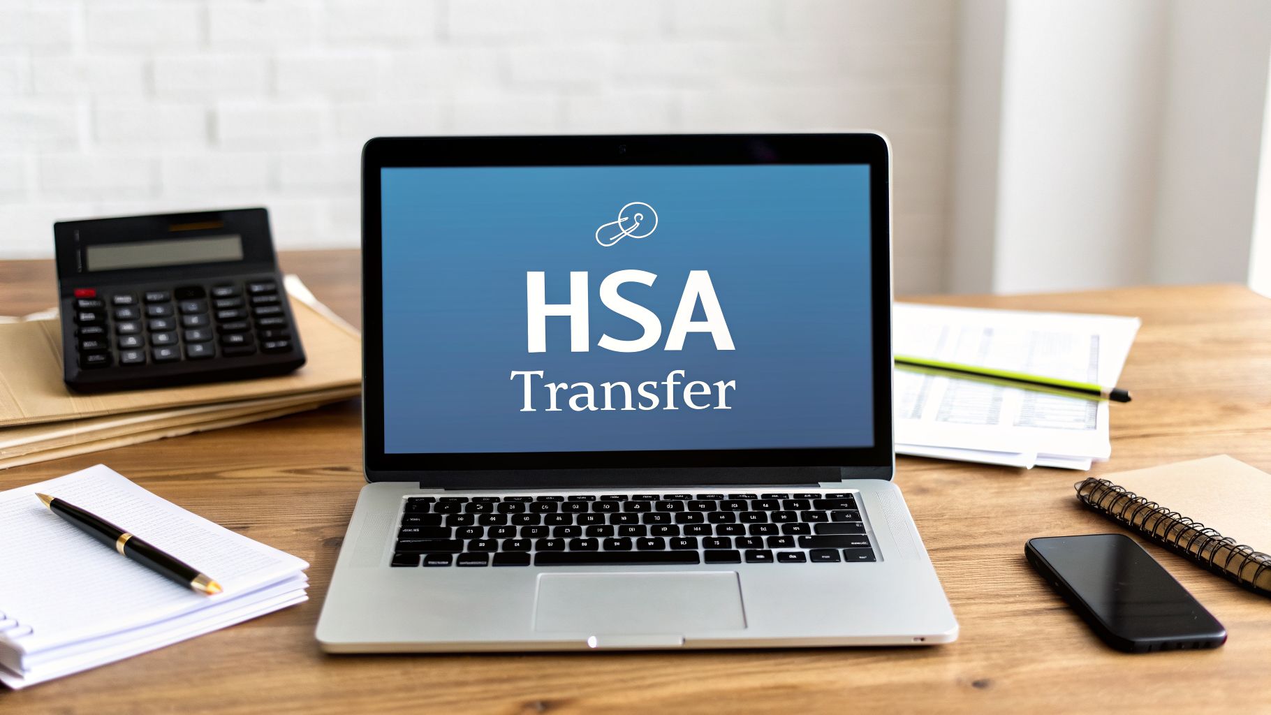 How to Transfer an HSA in 2026: A Strategic Guide for High-Net-Worth ...