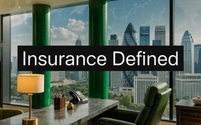 Insurance Companies Definition: A Guide for HNW Expats